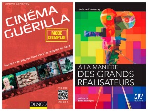 Cinema Guérilla. A la manière des grands réalisateurs. Livres J.Genevray. http://genevray.com